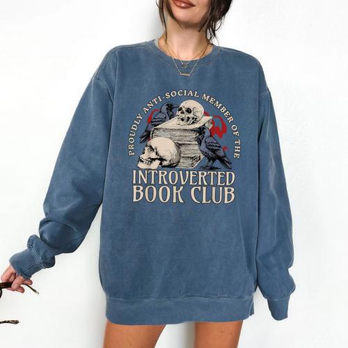 Sarcastic Proud Anti Social Member Of Introverted Book Club Comfort Colors Sweatshirt - Bookorys DE