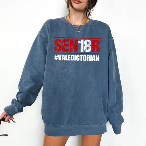 Senior 2018 Valedictorian School Colors Graduation Comfort Colors Sweatshirt - Best Gift Smart