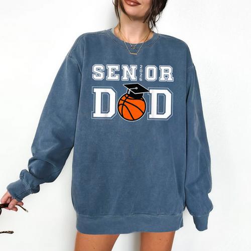 Senior 2026 Dad Basketball Graduation Comfort Colors Sweatshirt - Best Gift Smart