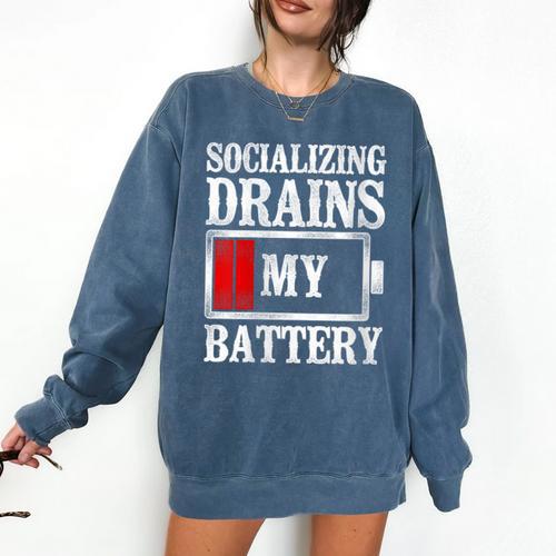 Socializing Drains My Battery Introvert Comfort Colors Sweatshirt - Raresse