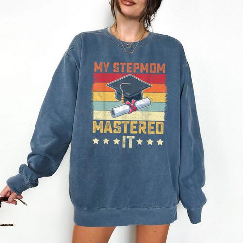 My Stepmom Mastered It Master's Degree Graduation Vintage Comfort Colors Sweatshirt - Best Gift Smart