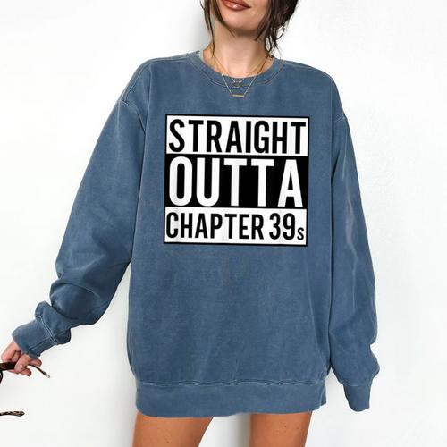 Straight Outta Chapter 39 Cute Book Lover Reader Comfort Colors Sweatshirt - Bookorys CA