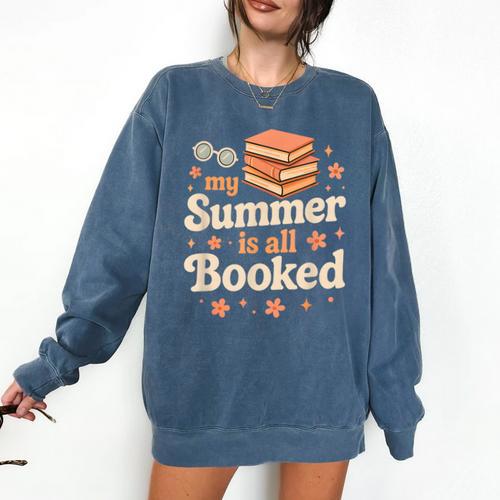 My Summer Is All Booked Book Lover Reading Vacation 2025 Comfort Colors Sweatshirt - Bookorys
