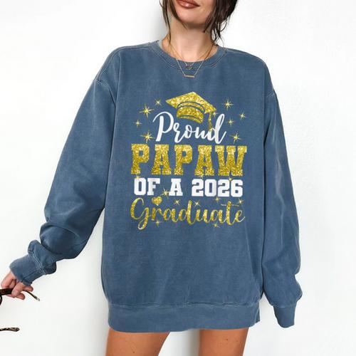 Super Proud Papaw Of 2026 Graduate Senior Graduation Family Comfort Colors Sweatshirt - Best Gift Smart