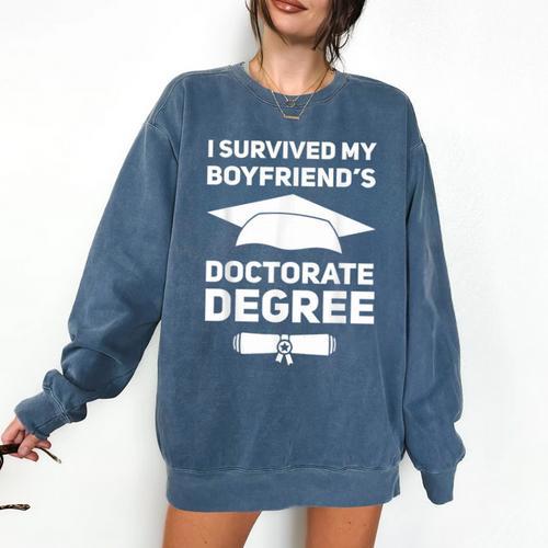 I Survived My Boyfriend's Doctorate Degree Graduation Comfort Colors Sweatshirt - Best Gift Smart