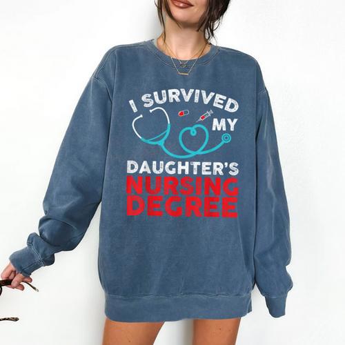 I Survived My Daughter's Nurse Degree School Graduation Comfort Colors Sweatshirt - Best Gift Smart