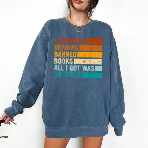 I Survived Reading Banned Books All I Got Was Smarter Comfort Colors Sweatshirt - Bookorys DE