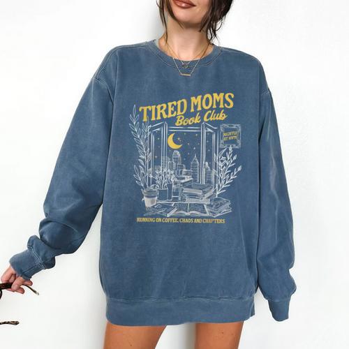 Tired Moms Club Bookish Book Lover Homebody Fall Book Club Comfort Colors Sweatshirt - Bookorys