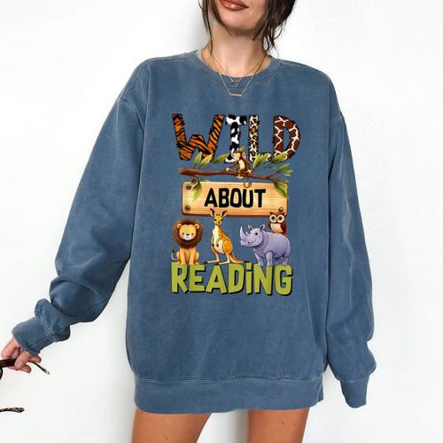 Wild About Reading Reading Books And Bookworm Library Day Comfort Colors Sweatshirt - Bookorys