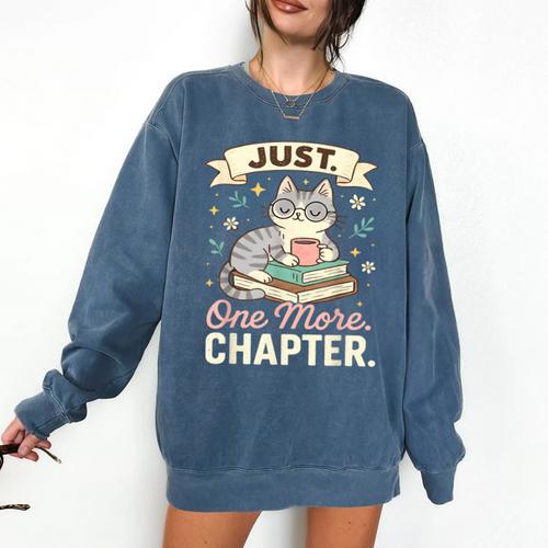 Book Lover Cute Cat Coffee Just 1 More Chapter Cozy Reading Comfort Colors Sweatshirt - Bookorys CA