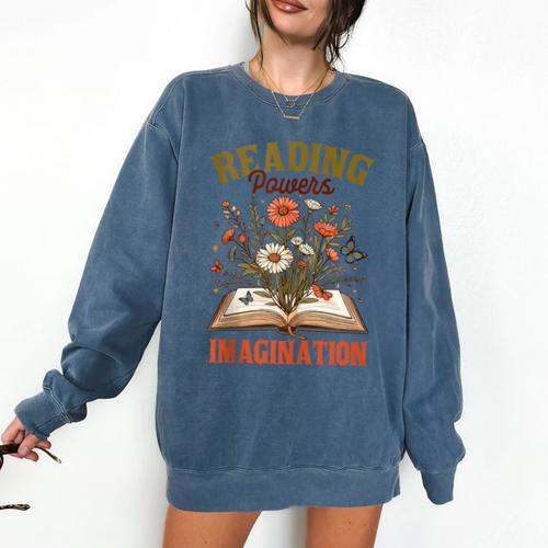 Book Lover Reading Bookish Floral Reading Powers Imagination Comfort Colors Sweatshirt - Bookorys