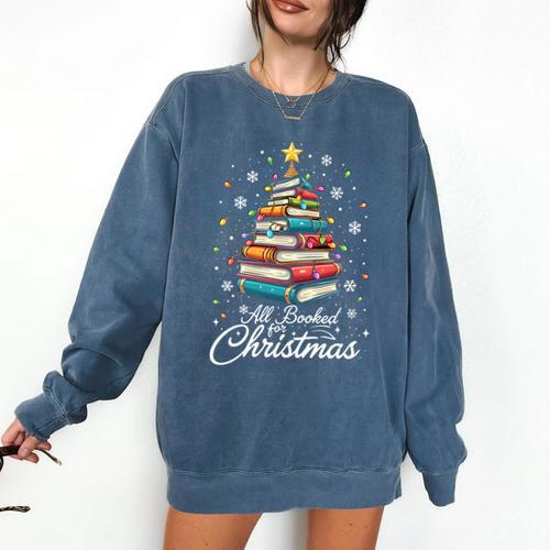 All Booked For Christmas Book Christmas Book Lover Librarian Comfort Colors Sweatshirt - Bookorys