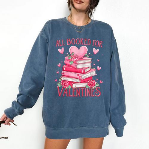 All Booked For Valentine Books Lover Teacher Floral Comfort Colors Sweatshirt - Bookorys DE