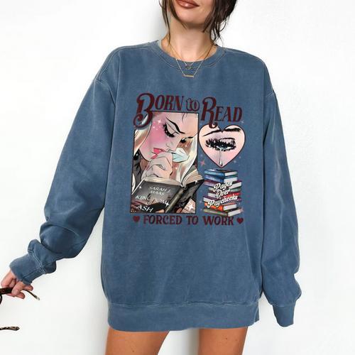 Born To Read Forced To Work Booklover -Adults Book Lovers Casual Grey Small Comfort Colors Sweatshirt - Bookorys