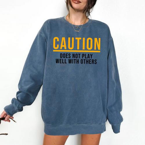 Caution Does Not Play Well With Others Introvert Comfort Colors Sweatshirt - Raresse