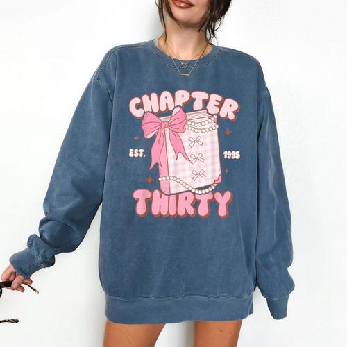 Chapter Thirty Est 1995 Cute 30th Birthday Book Bow Coquette Comfort Colors Sweatshirt - Bookorys UK