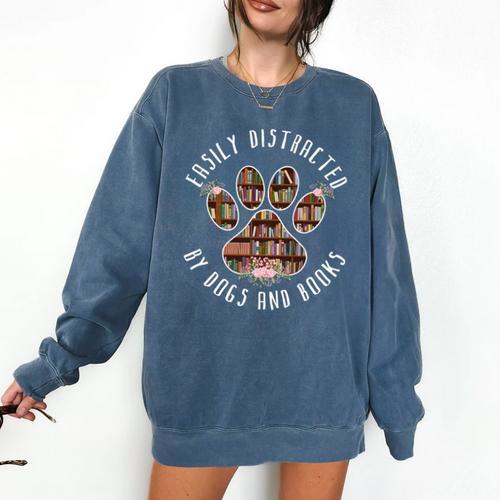 Easily Distracted By Dogs And Books Comfort Colors Sweatshirt - Bookorys