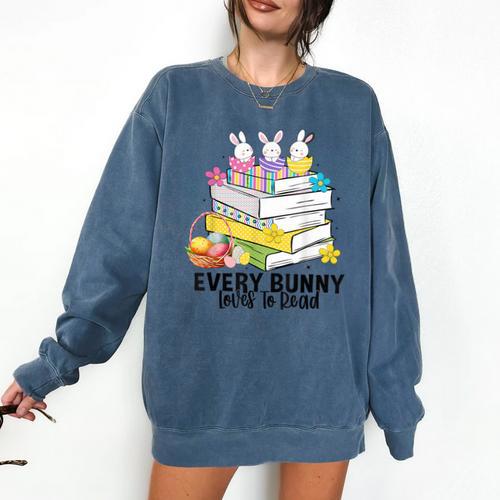 Every Bunny Loves To Read Easter Cute Reading Books Lover Comfort Colors Sweatshirt - Bookorys