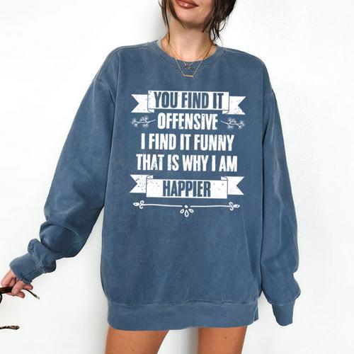 You Find It Offensive I Find It A Sarcastic Introvert Comfort Colors Sweatshirt - Raresse