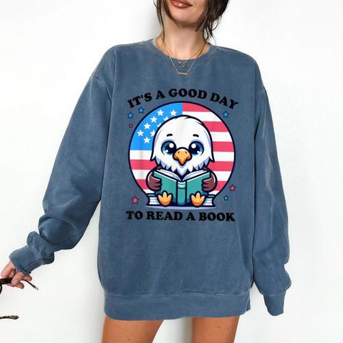 A Good Day To Read a Book Reading Eagle With American Flag Comfort Colors Sweatshirt - Bookorys DE
