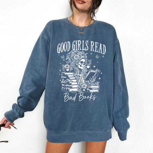 Good Girls Read Bad Books Smut Reader Dark Romance Premium Comfort Colors Sweatshirt - Bookorys CA