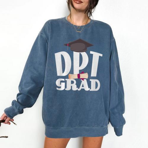 Graduation Physical Therapist Doctor Of PT DPT Comfort Colors Sweatshirt - Best Gift Smart