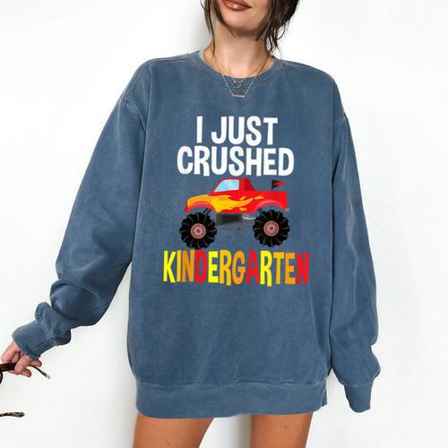 I Just Crushed Kindergarten Monster Graduation Shirt Comfort Colors Sweatshirt - Best Gift Smart
