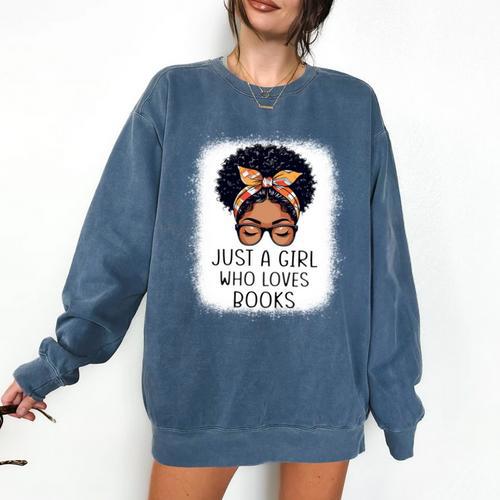 Just a Girl Who Loves Books Messy Bun Black Women Reading Comfort Colors Sweatshirt - Bookorys DE