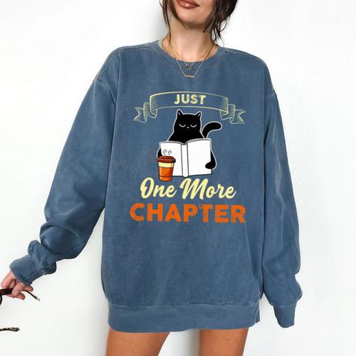 Just One More Chapter Fun Cat Coffee Reading Book Premium Tri-Blend Comfort Colors Sweatshirt - Bookorys