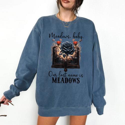Meadows Baby Our Last Name Is Meadows Dark Romance Smut Book Comfort Colors Sweatshirt - Bookorys