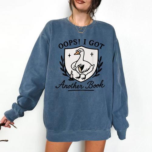 OOPS I GOT Another Book Design Comfort Colors Sweatshirt - Bookorys UK