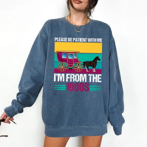 Please Be Patient With Me I'm From The 1900s Cool Dad Premium Comfort Colors Sweatshirt - Figerry