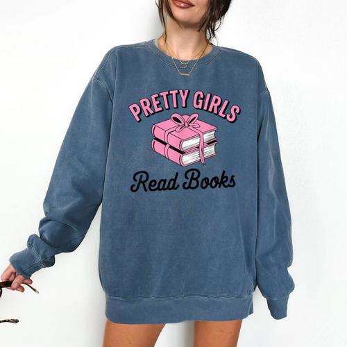 Pretty Girls Read Books Bookworm Book Lover Teacher Comfort Colors Sweatshirt - Bookorys DE