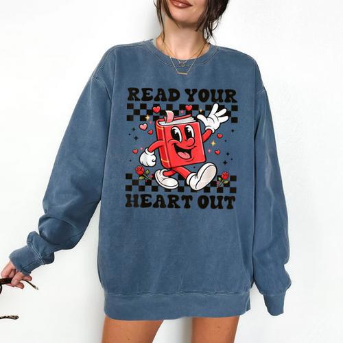 Read Your Heart Out Teacher Valentines Book Lover Comfort Colors Sweatshirt - Bookorys UK