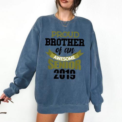 Senior Class Of 2019 Tshirt Graduation Awesome Brother Comfort Colors Sweatshirt - Best Gift Smart