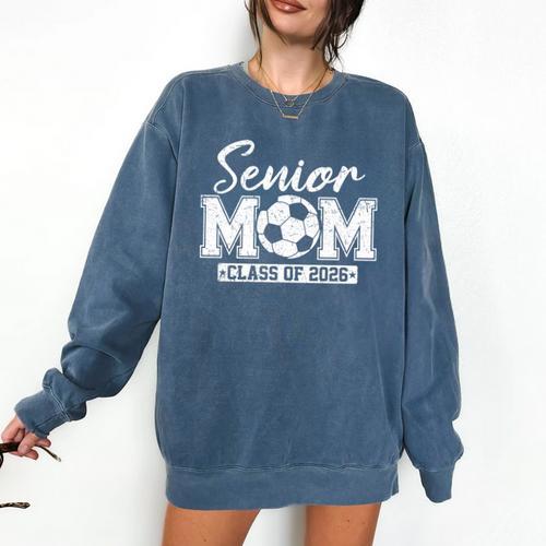 Senior Mom Class Of 2026 Soccer Mom Graduation Premium Tri-Blend Comfort Colors Sweatshirt - Best Gift Smart