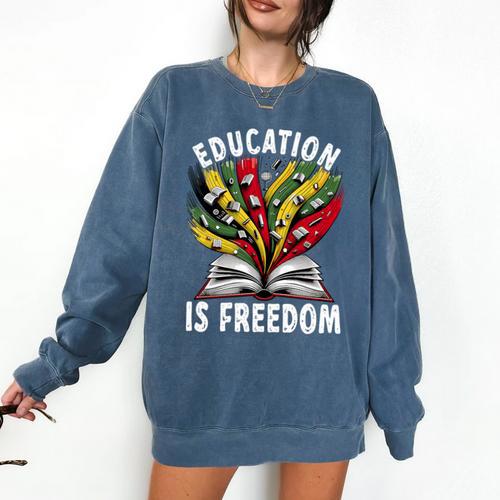 History Education Is Freedom Books Black History Premium Tri-Blend Comfort Colors Sweatshirt - Bookorys