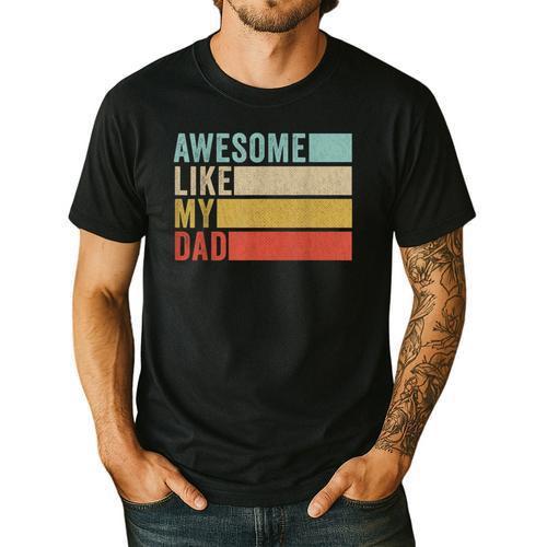 Awesome Like My Dad Men's Casual T-Shirt - Father's Day Fun