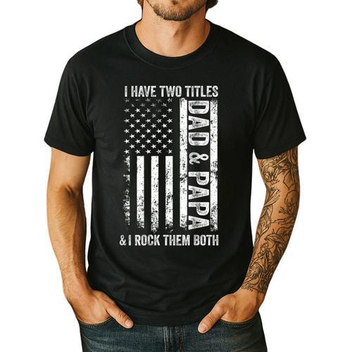 ON Back I Have Two Titles Dad Papa Fathers Day Grandpa Papa Men's Casual T-Shirt - Father's Day Fun