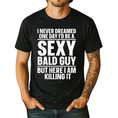 Bald Guy Art For Men Dad Sexy Bald People Bald Man Men's Casual T-Shirt - Father's Day Fun
