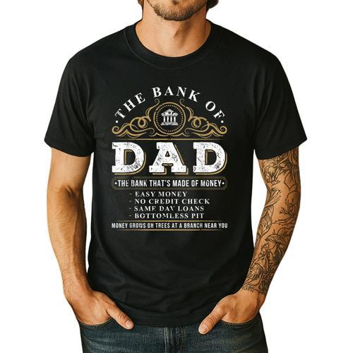 The Bank Of Dad Father's Day College Tuition Student Men's Casual T-Shirt - Father's Day Fun