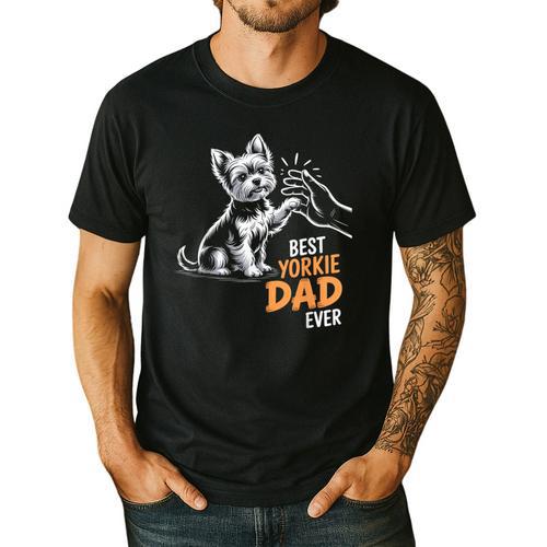 Best Yorkie Dad Ever Dog Yorkie I Love Yorkie Dad Men's Casual T-Shirt - Father's Day Fun