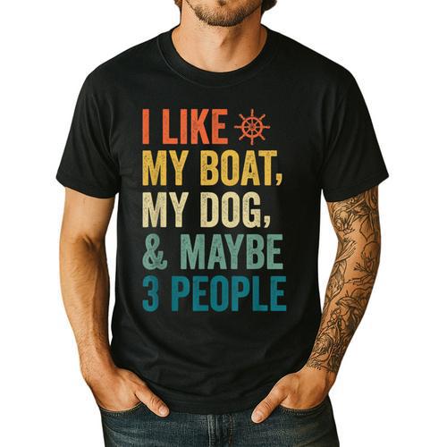 I Like My Boat Dog And Maybe 3 People Retro Sailor Dad Men's Casual T-Shirt - Father's Day Fun