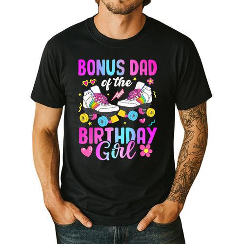 Bonus Dad Of The Birthday Girl Rolling Skate Bday Family Men's Casual T-Shirt - Father's Day Fun