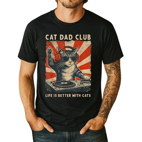 Cat Dad Club Life Is Better With Cats Cat Dad Cat Men's Casual T-Shirt - Father's Day Fun
