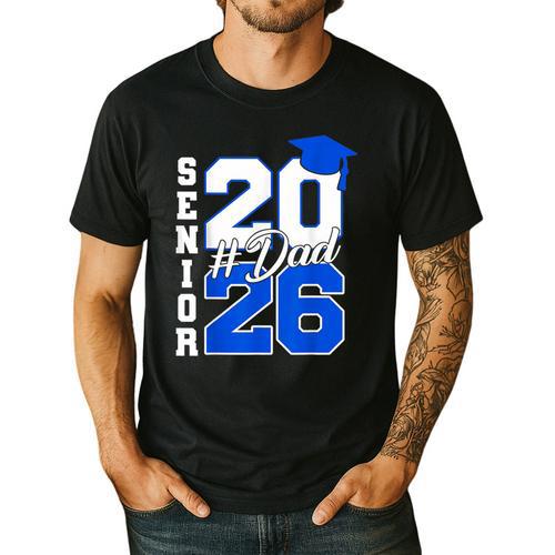 Class Of 2026 Dad Proud Dad Of A 2026 Senior Graduate Men's Casual T-Shirt - Father's Day Fun