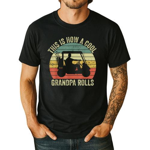 This Is How A Cool Grandpa Rolls Vintage Golf Dad Grandpa Men's Casual T-Shirt - Father's Day Fun