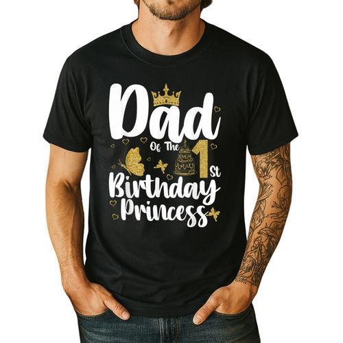 Dad Of The 1st Birthday Princess Girl 1 Years Old B-Day Men's Casual T-Shirt - Father's Day Fun