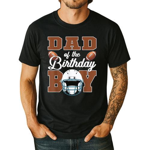 Dad Of The Birthday Boy Football Party Family Matching Men's Casual T-Shirt - Father's Day Fun