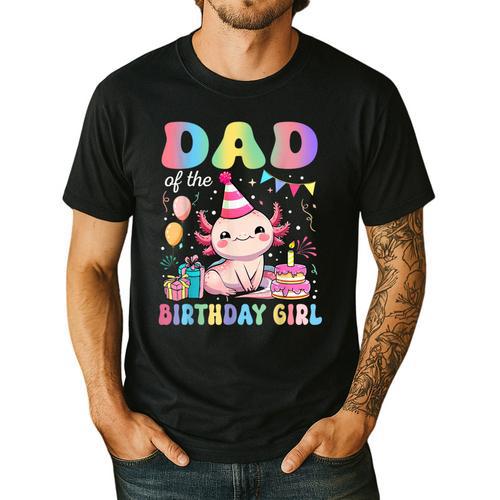 Dad Of The Birthday Girl Axolotl Bday Party Family Men's Casual T-Shirt - Father's Day Fun
